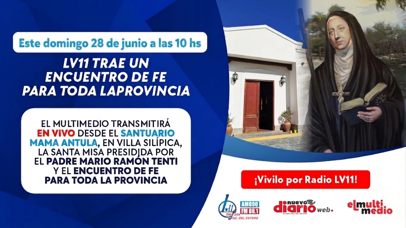 Radio LV11 transmite en vivo la Santa Misa dominical este domingo 28 de junio desde el histórico santuario de Mama Antula en Villa Silípica
