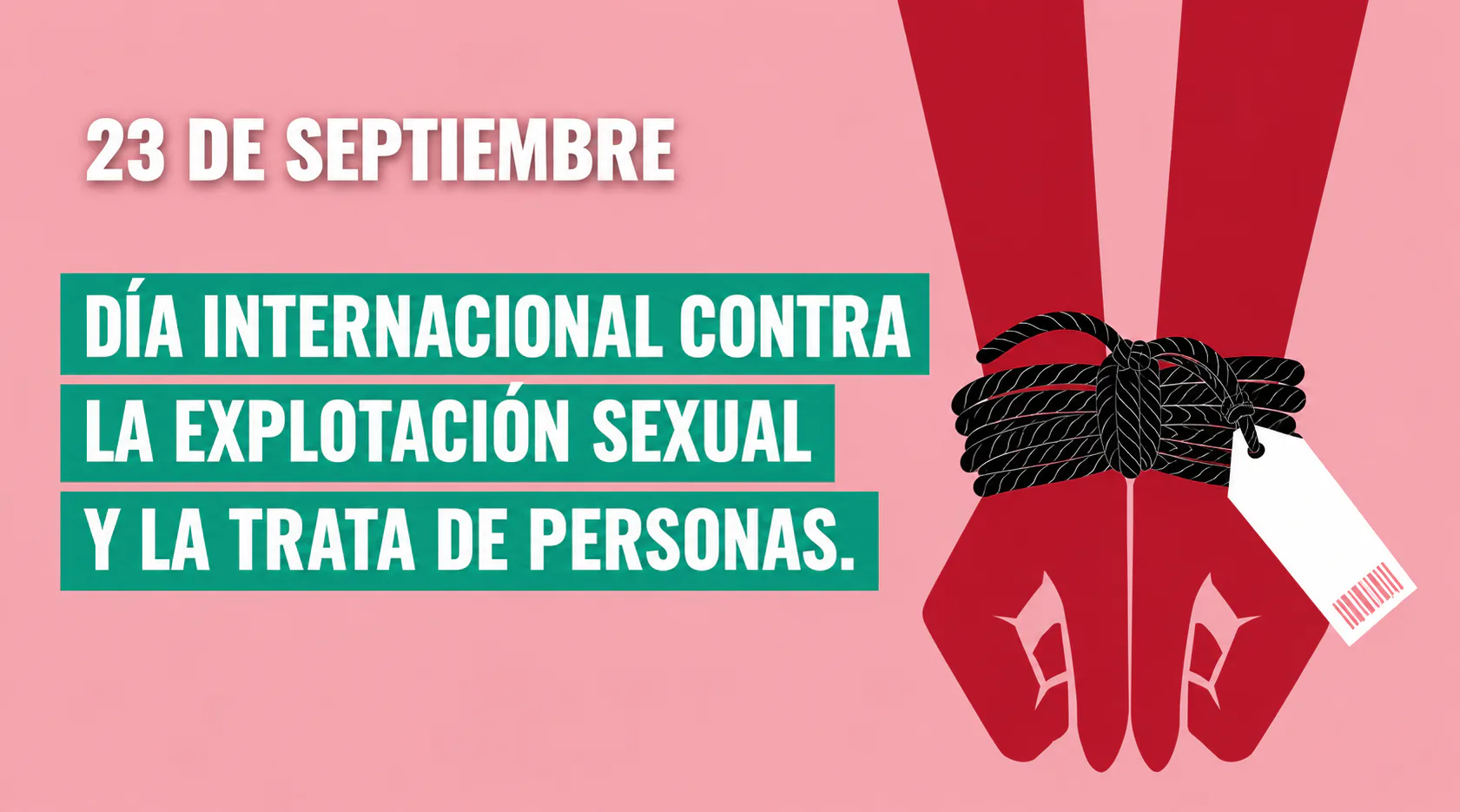 23 de septiembre: Conmemoran el Día Internacional contra la Explotación Sexual y la Trata de Personas